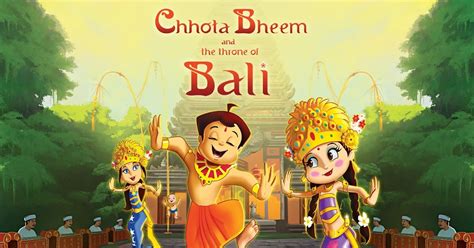 CHHOTA BHEM AND THE THRONE OF BALI - ANIMATION MOVIES & SERIES