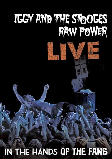 Roctober Reviews: Iggy and the Stooges "Raw Power Live - In the Hands of the Fans" DVD