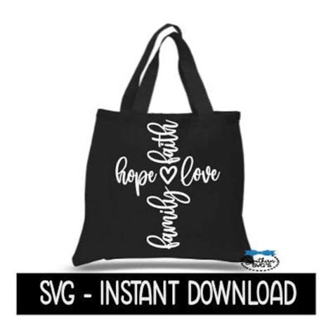 Faith Hope Love Family SVG, Tote Bag Svg, Inspirational SVG - Inspire ...