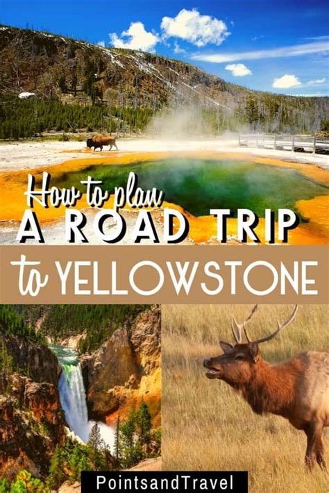 Ultimate Road Trip to Yellowstone National Park