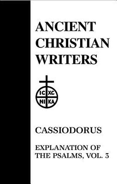 Cassiodorus, Explanation of the Psalms | WorldCat.org