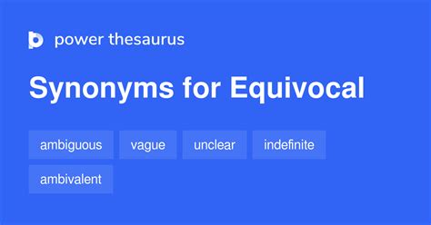 Equivocal synonyms - 1 337 Words and Phrases for Equivocal