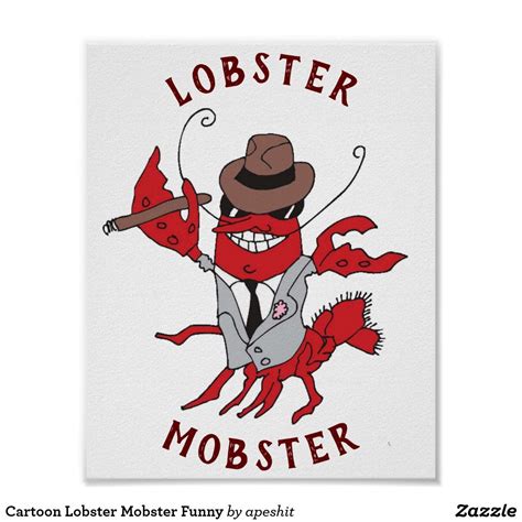 Lobster Mobster Poster | Zazzle.com | Funny posters, Cartoon lobster ...