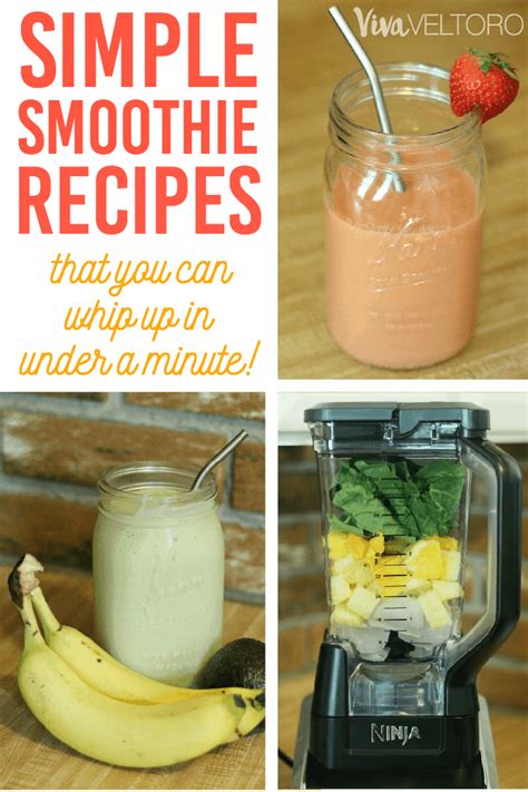 3 Simple Smoothie Recipes You Can Whip Up in Under a Minute! - Viva Veltoro