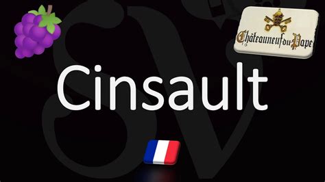 How to Pronounce Cinsault? French Wine Pronunciation - YouTube