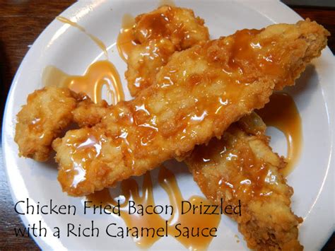 My Favorite Things: Chicken Fried Bacon Drizzled with a Rich Caramel Sauce