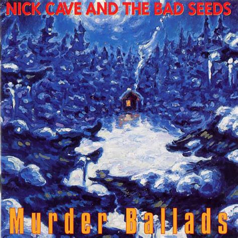 The Genius Of… Murder Ballads by Nick Cave And The Bad Seeds