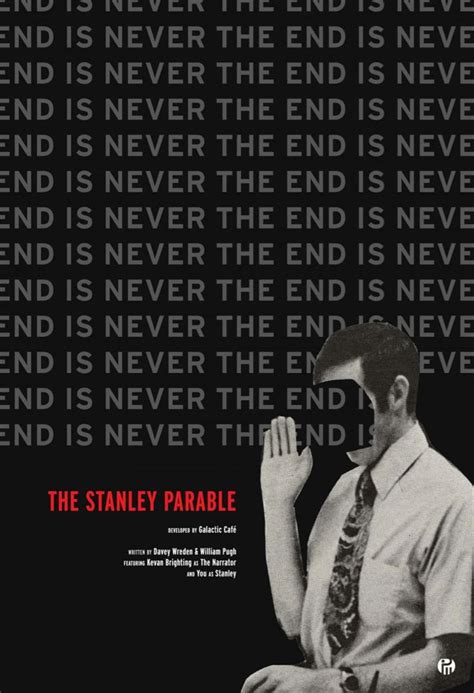 Never the end poster | Stanley parable, Parables, Stanley