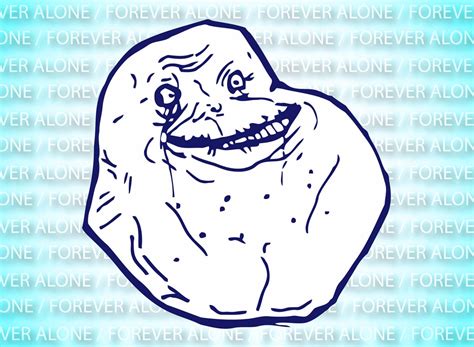 Forever Alone Face Meme