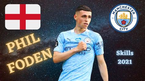 [Phil Foden] skills and goals 2020-2021 Man City - YouTube