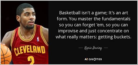 TOP 6 QUOTES BY KYRIE IRVING | A-Z Quotes