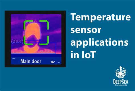 Temperature sensor applications in IoT | DeepSea