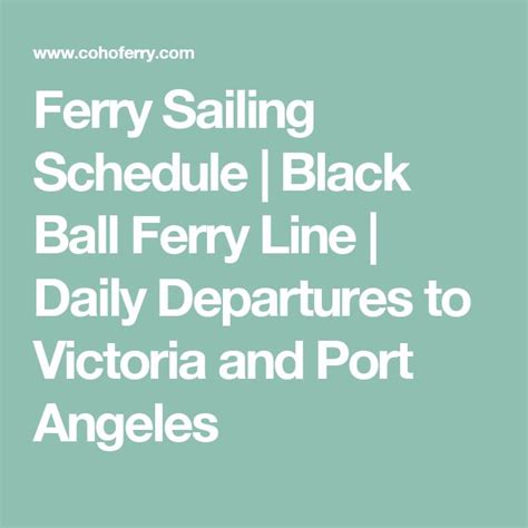 Ferry Sailing Schedule | Black Ball Ferry Line | Daily Departures to Victoria and Port Angeles ...