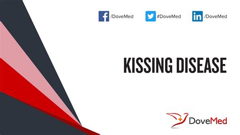 Kissing Disease