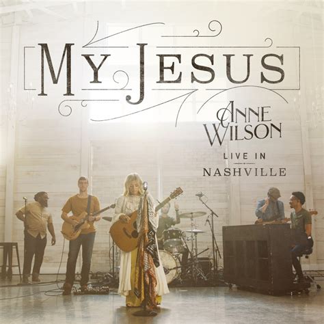 Anne Wilson Revisits 'My Jesus' with Live Recording and Two New Songs