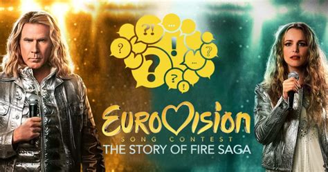 Interesting Faqs About Eurovision Song Contest The Story of Fire Saga