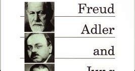 freud quotes: Freud, Adler, and Jung: Discovering the Mind