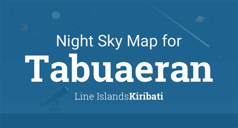 Night Sky Map & Planets Visible Tonight in Tabuaeran