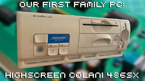 Our First PC: Highscreen Colani 486SX - YouTube