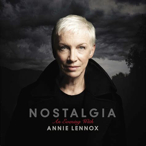 Annie Lennox - An Evening Of Nostalgia