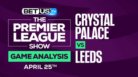 Crystal Palace vs Leeds: Picks & Predictions 4/25/2022