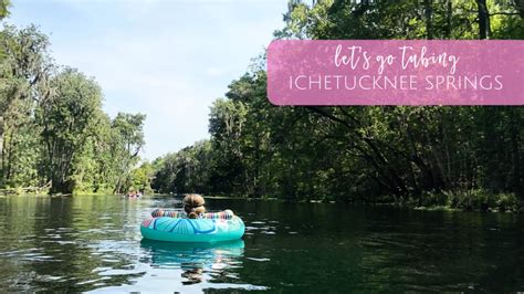 Ichetucknee Springs State Park: Family Guide to Tubing - Jacksonville Beach Moms