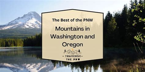 Mountains in Washington and Oregon | Cascade Mountain Range Map