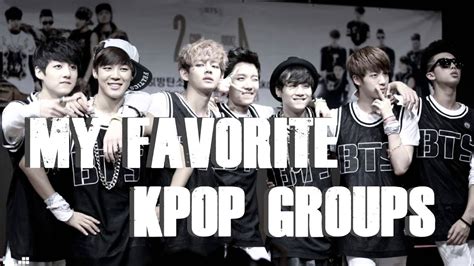 My Top 14 Favorite Kpop Groups - YouTube