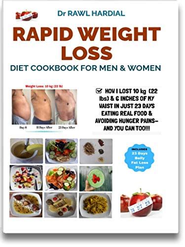 Rapid Weight Loss Diet Cookbook For Men & Women: Eat Real Food, Lose Weight, How I Lost 22 ...