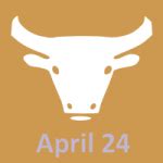 April 24 Zodiac - Full Horoscope Personality