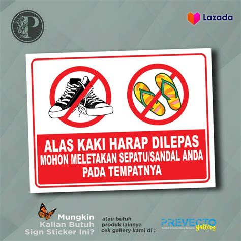 Sticker Safety Sign K3 Rambu Alas Kaki Harap Dilepas/Mohon Meletakan ...