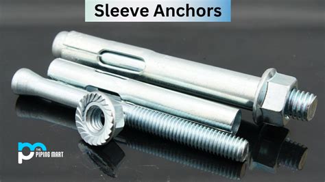 What is Sleeve Anchor? Uses