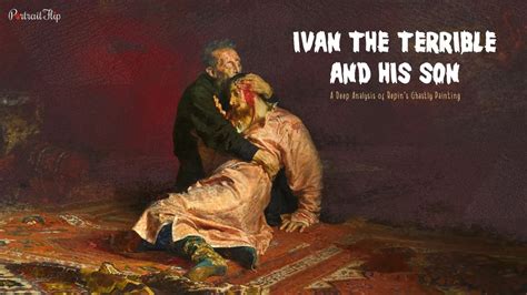 Disturbing Painting “Ivan the Terrible and His Son” Explained!