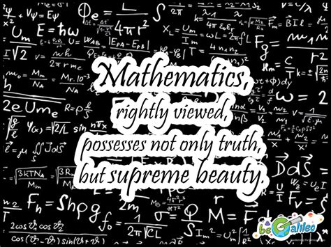 a black and white photo with the words,'mathematics, right viewed, processes not only truth, but ...