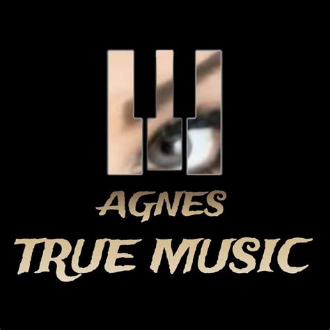 Agnes True music
