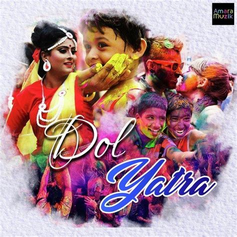 Dol Yatra Songs Download - Free Online Songs @ JioSaavn