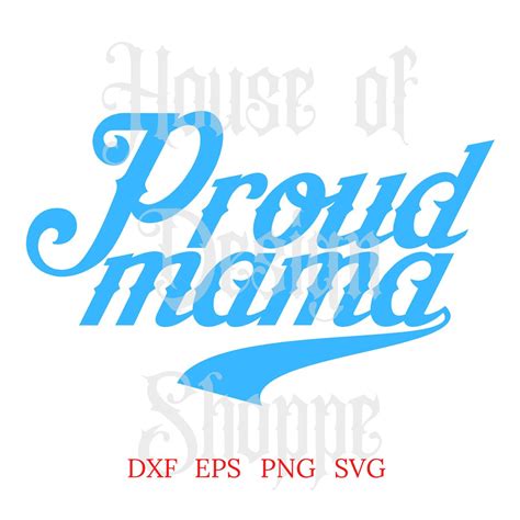 Instant Digital Download-Proud Mama Svg Png Dxf & eps | Etsy