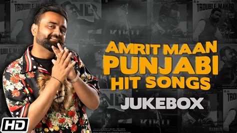 Amrit Maan All Hit Songs | Amrit Maan Jukebox | Amrit Maan All Songs | Latest Punjabi Songs 2022 ...