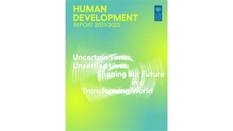 Human Development Report 2021/2022 | The Global Compact on Refugees | UNHCR