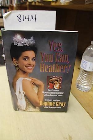 Yes, You Can Heather! The Story of Heather Whitestone, Miss America ...