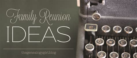 Reunion Ideas – the genealogy girl