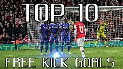 TOP 10 FREE KICK GOALS - YouTube