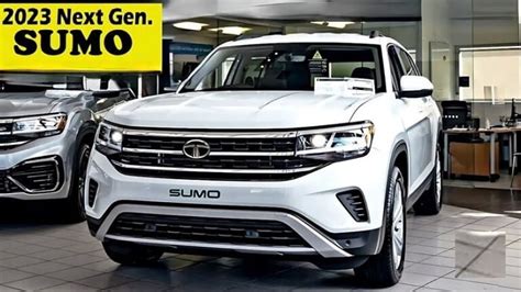 The Tata Sumo 2023: Redefining SUV Excellence - Signpost News