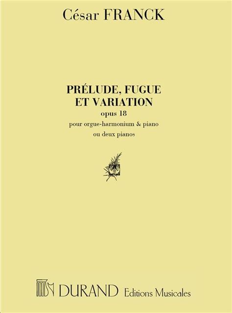 Cesar Franck - Prelude, Fugue et Variation, Op. 18 sheet music for ...