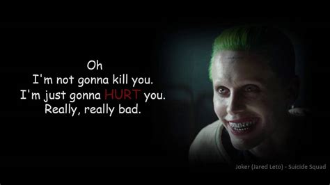 Joker Quote: I'm not gonna kill you. I'm just gonna hurt you. [Suicide Squad] - YouTube