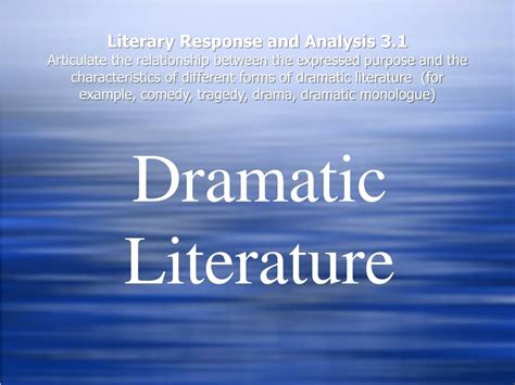 PPT - Dramatic Literature PowerPoint Presentation, free download - ID:3004819