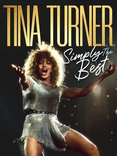 TINA TURNER: SIMPLY THE BEST - Film & Content Distribution - Legacy ...