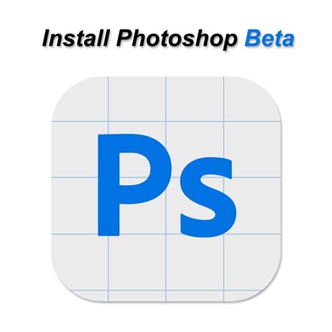 Adobe Photoshop Beta: Free Download Now!