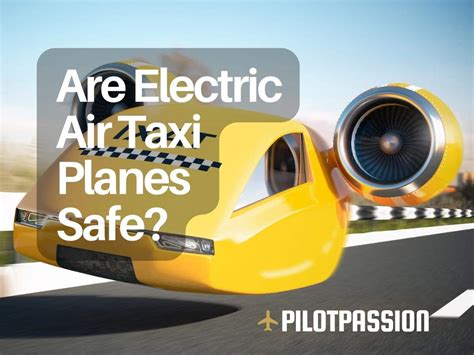 Are Electric Air Taxi Planes Safe?