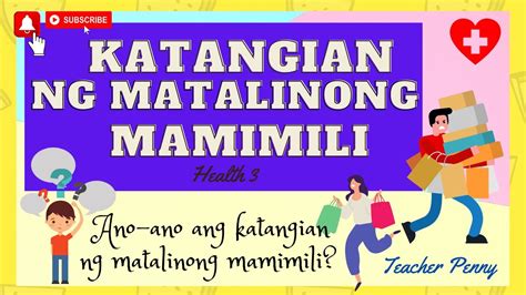 KATANGIAN NG MATALINONG MAMIMILI/HEALTH 3 - YouTube